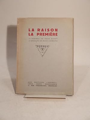 La Raison la première. 10 poèmes de René Baert. 10 dessins de Marc. Eemans.