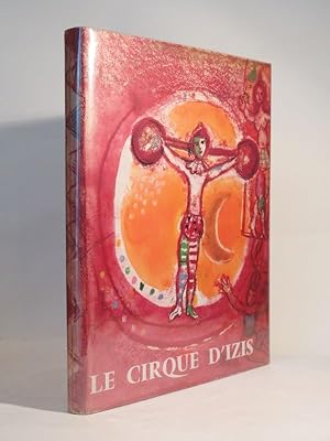 Seller image for Jacques Prvert prsente Le Cirque d'Izis avec quatre compositions originales de Marc Chagall. for sale by L'Ancienne Librairie