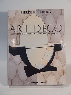 Image du vendeur pour Art dco. Les matres du mobilier - Le dcor des paquebots. Nouvelle dition. mis en vente par L'Ancienne Librairie