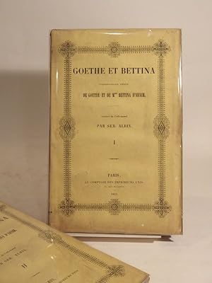 Image du vendeur pour Goethe et Bettina. Correspondance indite de Goethe et de Mme Bettina d'Arnim. Traduit de l'allemand par Seb. Albin. mis en vente par L'Ancienne Librairie