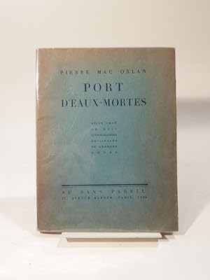 Bild des Verkufers fr Port d'Eaux-Mortes. Rcit orn de 8 lithographies originales de Goerges Grosz. zum Verkauf von L'Ancienne Librairie