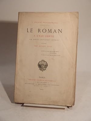 Le Roman à l'eau-forte, en douze chapitres inédits, illustré par Alfred Taiée.