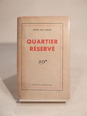 Quartier réservé.