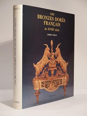 Imagen del vendedor de Les Bronzes dors Franais du XVIIIe sicle. a la venta por L'Ancienne Librairie