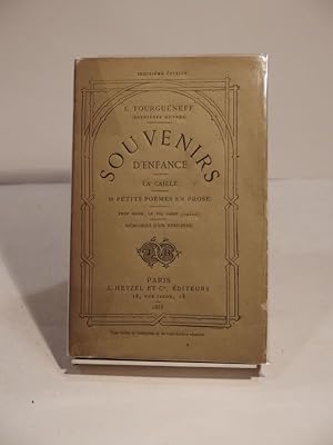Seller image for Souvenirs d'enfance. - La Caille - 30 petites po�mes en prose - Trop menu, le fil casse (com�die) - M�moires d'un nihiliste. for sale by L'Ancienne Librairie
