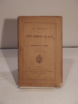 Le Château de Saint-Germain en Laye. Extrait du Spectateur militaire. Orné de gravures.