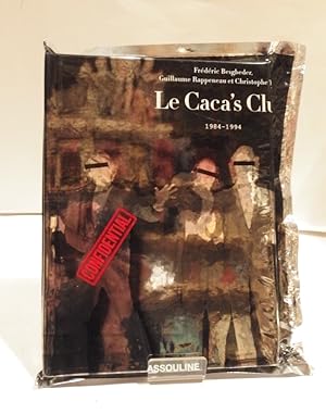 Image du vendeur pour Le Caca's Club, 1984-1994. mis en vente par L'Ancienne Librairie