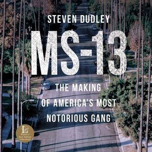 Bild des Verkufers fr Ms-13 : The Making of America's Most Notorious Gang zum Verkauf von GreatBookPrices