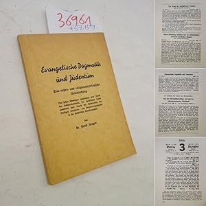 Evangelische Dogmatik und Judentum. Eine rassen- und religionssoziologische Untersuchung. Den hoh...