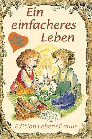 Seller image for Ein einfacheres Leben: Elfenhellfer (Elfenhelfer) for sale by Antiquariat Armebooks