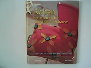 Bild des Verkufers fr Nhen - Neue Ideen fr ein schnes Zuhause : Tipps und Tricks aus dem Pfaff-Nhstudio. [Fotogr. und Entwrfe: Pfaff GmbH] / Kreathek zum Verkauf von ANTIQUARIAT FRDEBUCH Inh.Michael Simon