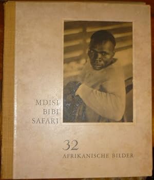 Bild des Verkufers fr Mdisi Bibi Safari. 32 afrikanische Bilder. zum Verkauf von Antiquariat Dwal