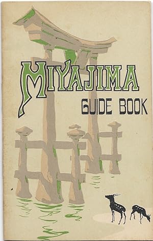 A Short Guide to Miyajima and Neighbourhood. Third edition. Hiroshima, Miyajima Hotel, 1918.