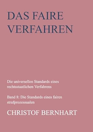 Bild des Verkufers fr Das faire Verfahren : Band 8: Die Standards eines fairen strafprozessualen Zwangsmassnahmeverfahrens zum Verkauf von AHA-BUCH GmbH