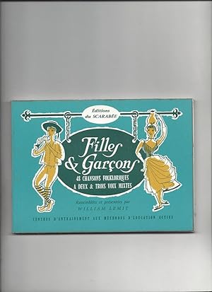 Filles et garcons 48 chansons folkloriques a deux et trois voix mixtes