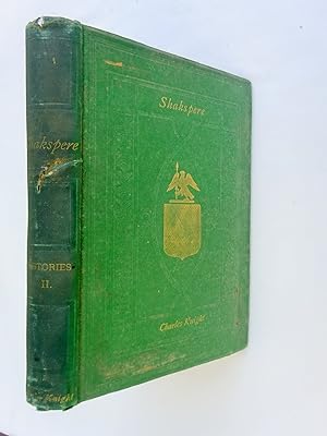 Image du vendeur pour The Pictorial Edition of the Works of William Shakspere. Histories Vol II. Shakespeare. mis en vente par Tony Hutchinson