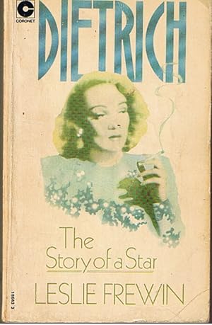 DIETRICH, MARLENE - The Story of a Star