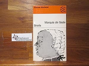 Image du vendeur pour Briefe. Marquis de Sade. Ausgew. u. mit e. Vorw. hrsg. von Gilbert Lely. [Aus d. Franz. bertr. von Hilda von Born-Pilsach] / Fischer Bcherei ; 658 mis en vente par Antiquariat im Kaiserviertel | Wimbauer Buchversand