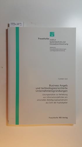 Seller image for Business Angels und technologieorientierte Unternehmensgrndungen : Lsungsanstze zur Behebung von Informationsdefiziten am informellen Beteiligungskapitalmarkt aus Sicht der Kapitalgeber for sale by Gebrauchtbcherlogistik  H.J. Lauterbach