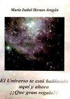 El Universo te está hablando aquí y ahora ¡¡Que gran regalo!!