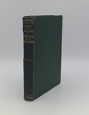 Seller image for THE SONGS AND BALLADS OF CUMBERLAND AND THE LAKE COUNTRY for sale by Rothwell & Dunworth (ABA, ILAB)