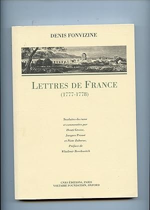 LETTRES DE FRANCE ( 1777 - 1778 ) . Traduites du russe et commentées par Henri Grosse , Jacques P...