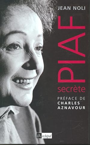 Image du vendeur pour Piaf secrte mis en vente par Librairie Le Nord