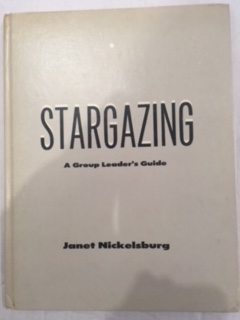 Stargazing; a group leader's guide