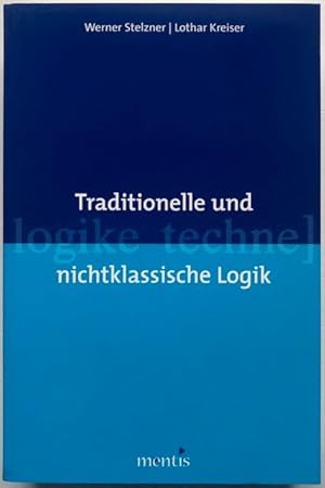 Seller image for Traditionelle und nichtklassische Logik. for sale by Antiquariat Lohmann