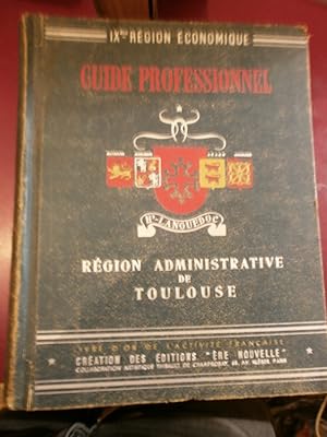 Guide professionnel IXème Région Administrative Haut-Languedoc Région Administrative de Toulouse....
