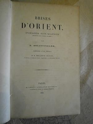 D. Bolintineano : Brises d'Orient (Poésies roumaine). Traduites par l'auteur lui-même. (Edition o...