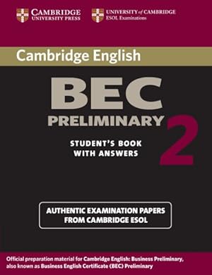 Image du vendeur pour Cambridge Bec Preliminary 2 With Answers : Examination Papers from University of Cambridge Esol Examinations: English for Speakers of Other Languages mis en vente par GreatBookPricesUK