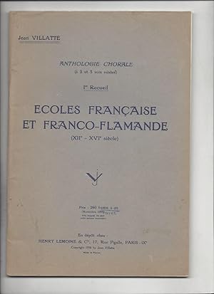 Anthologie chorale 1er recueil ecoles francaise et franco flamande XIIe- XVIe siecle