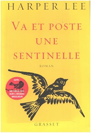 Seller image for Va et poste une sentinelle: roman traduit de l'anglais (Etats-Unis) par Pierre Demarty for sale by librairie philippe arnaiz