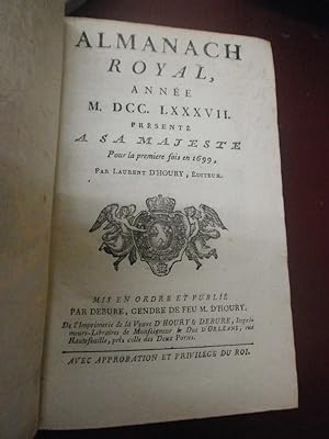 Mis en ordre et publié par Debure : Almanach Royal pour l'an M DCC L XXXVII présenté à sa majesté...