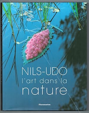 NILS-UDO. L'art dans la nature.