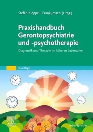 Seller image for Praxishandbuch Gerontopsychiatrie und -psychotherapie : Diagnostik und Therapie im hheren Lebensalter for sale by AHA-BUCH GmbH