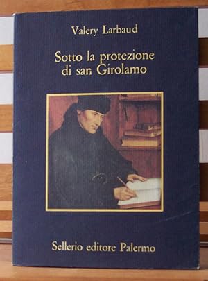 Sotto la protezione di san Girolamo; traduzione di Anna Zanetello; con una nota di Massimo Colesanti