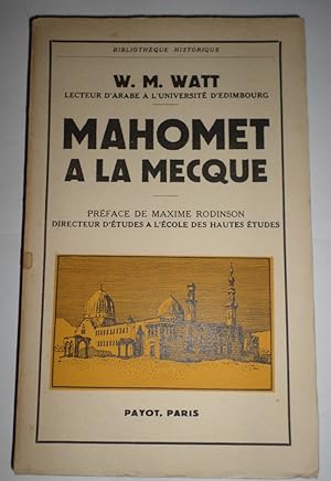 Mahomet a La Mecque. Preface de Maxime Rodinson.