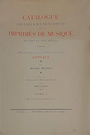 Catalogue critique et descriptif des imprimés de musique des XVI et XVII siecles conservés a la B...