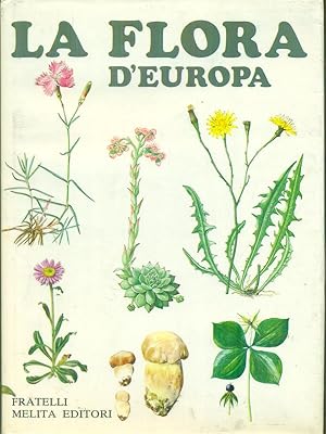 Bild des Verkufers fr La flora d'Europa zum Verkauf von Librodifaccia