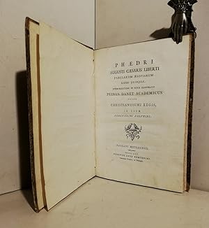 Phaedri Augusti Caesaris Liberti Fabularum Aesopiarum libri quinque. Interpretatione et notis ill...