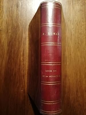 Louis XVI et la Révolution 1866 - DUMAS Alexandre - Histoire romancée Reliure 19e Romans historiques