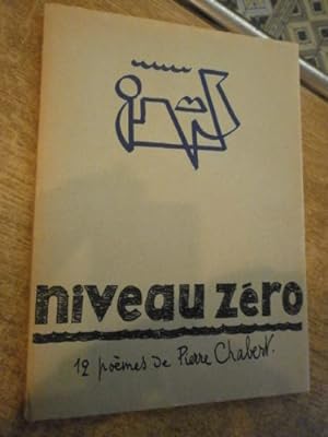 Niveau Zéro (Edition originale illustrée tirée à 200 exemplaires)