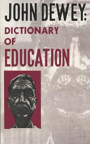 Seller image for John Dewey: Dictionary of Education for sale by GreatBookPricesUK