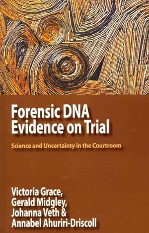 Seller image for Forensic DNA Evidence on Trial : Science and Uncertainty in the Courtroom for sale by GreatBookPricesUK
