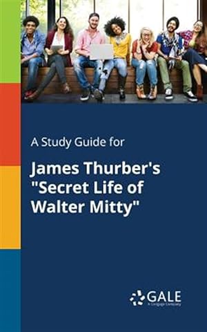 Seller image for A Study Guide for James Thurber's "Secret Life of Walter Mitty" for sale by GreatBookPrices