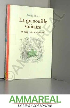 Bild des Verkufers fr La grenouille solitaire zum Verkauf von Ammareal