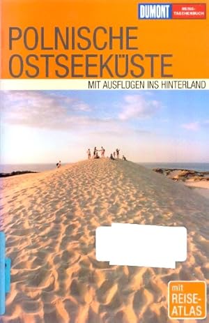 Polnische Ostseeküste : mit Ausflügen ins Hinterland ; mit Reise-Atlas.