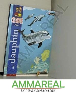 Bild des Verkufers fr C'est pas sorcier d'tre un dauphin zum Verkauf von Ammareal